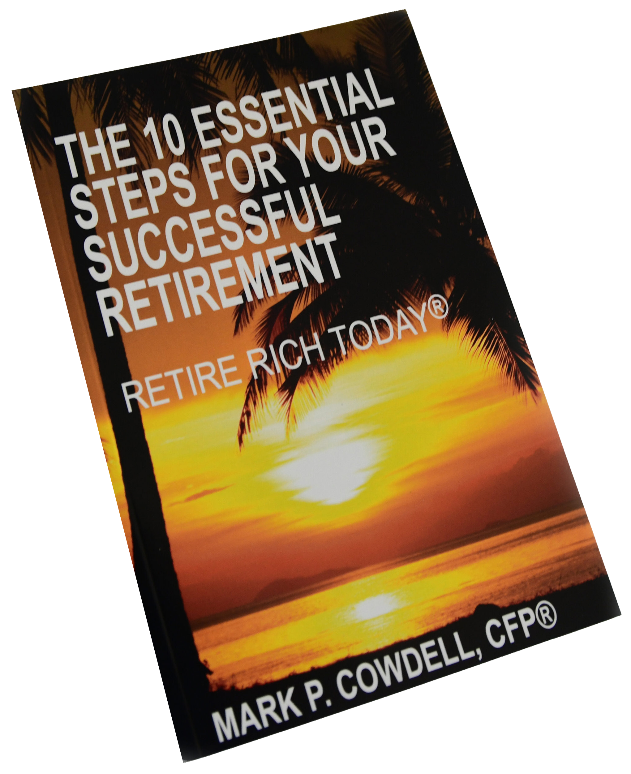 The 10 Essential Steps for Your Successful Retirement